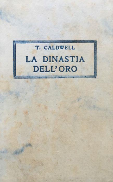 La dinastia dell'oro - Taylor Caldwell - copertina