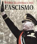 Storia illustrata del fascismo