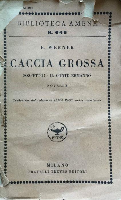 Caccia grossa. Sospetto! - Il conte Ermanno - E. Werner - copertina