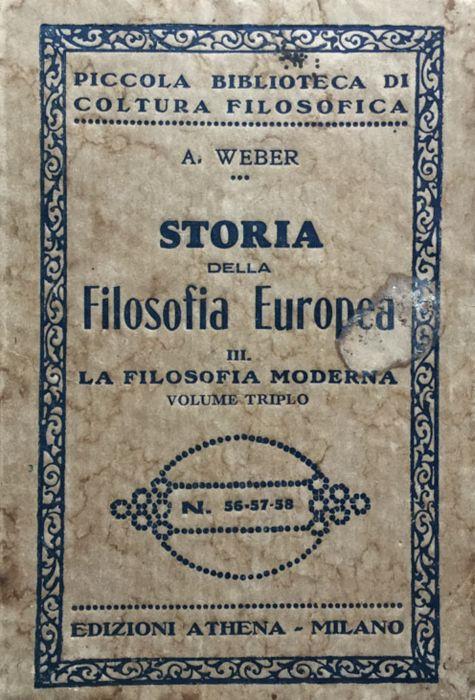 Storia della filosofia europea. III. La filosofia moderna - A. Weber - copertina