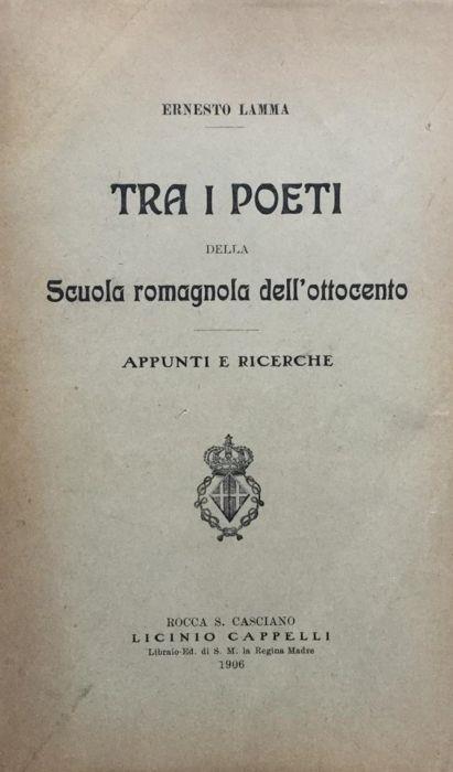 Tra i poeti della Scuola romagnola dell'ottocento. Appunti e ricerche - Ernesto Lamma - copertina