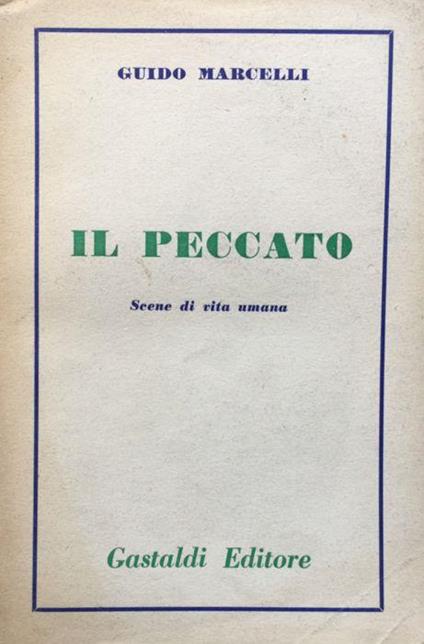 Il peccato. Scene di vita umana - Guido Marcelli - copertina