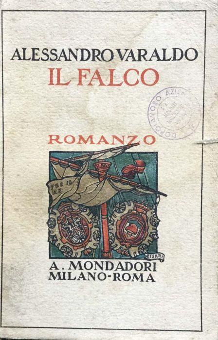 Il falco (cronaca del 1796) - Alessandro Varaldo - copertina