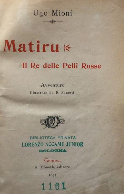 Matiru. Il Re dei Pelli Rosse - Ugo Mioni - copertina