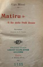 Matiru. Il Re dei Pelli Rosse