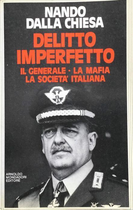 Delitto imperfetto. Il generale - la mafia - la società italiana - Nando Dalla Chiesa - copertina