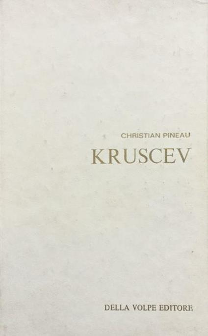 Kruscev - Christian Pineau - copertina