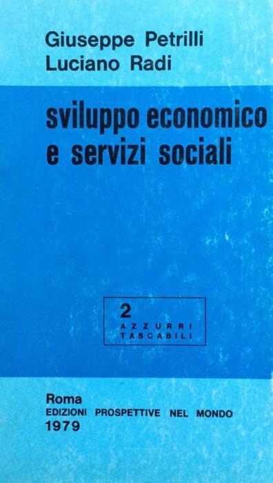 Sviluppo economico e servizi sociali - Giuseppe Petrilli - copertina