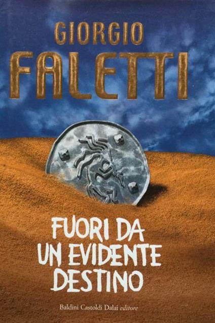 Fuori da un evidente destino - Giorgio Faletti - copertina