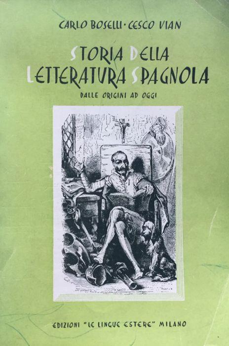 Storia della letteratura spagnola dalle origini ad oggi - Carlo Boselli - copertina