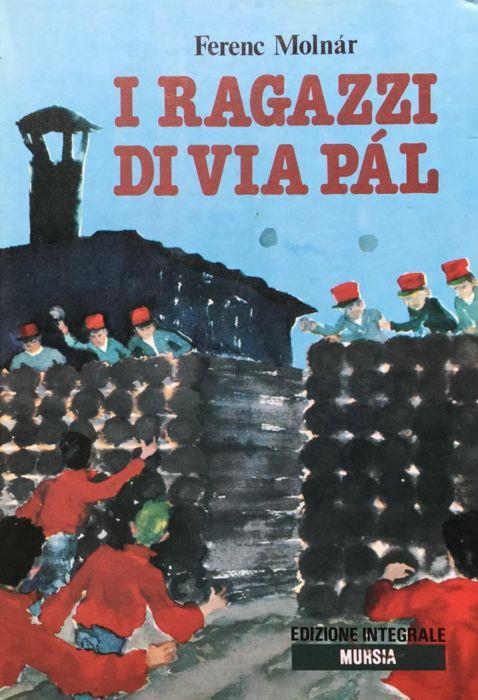 I ragazzi della via Pal - Ferenc Molnár - copertina