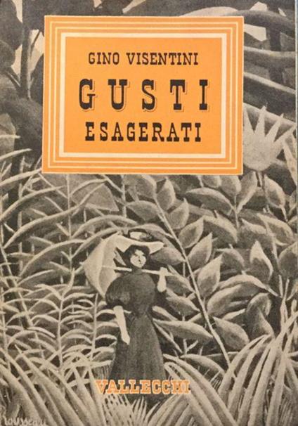 Gusti esagerati - Gino Visentini - copertina