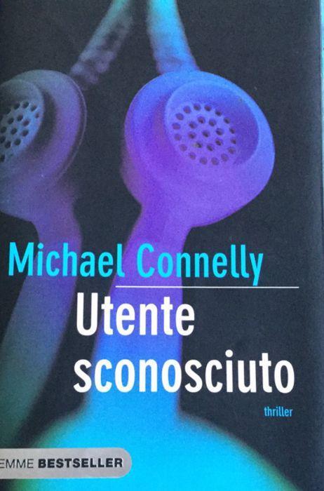 Utente sconosciuto - Michael Connelly - copertina