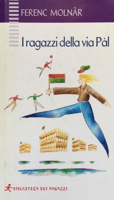 I ragazzi della via Pal - Ferenc Molnár - copertina