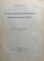 Due lettere inedite al patriota bolognese Colonnello Francesco Pigozzi
