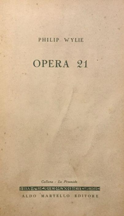 Opera 21 - Philip Wylie - copertina