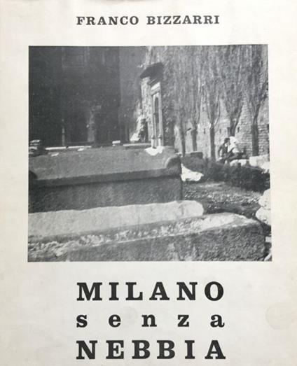 Milano senza nebbia - Franco Bizzarri - copertina