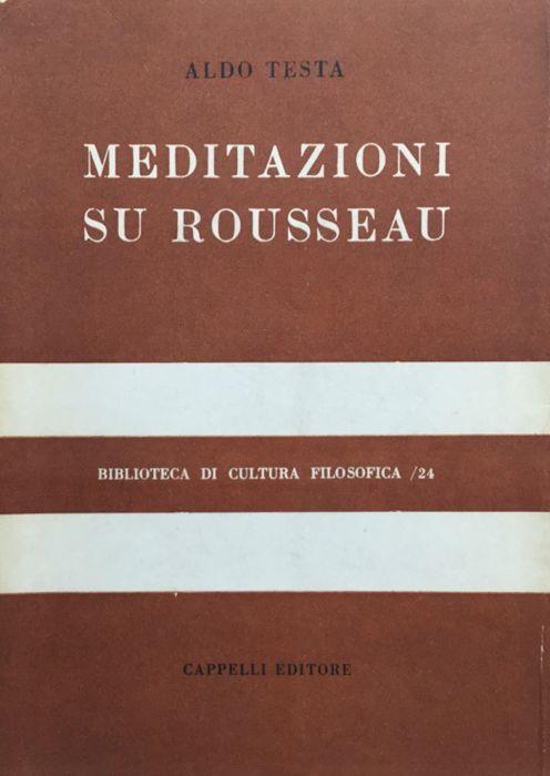 Meditazioni su Rousseau. Dal contratto sociale al dialogo sociale - Aldo Testa - copertina