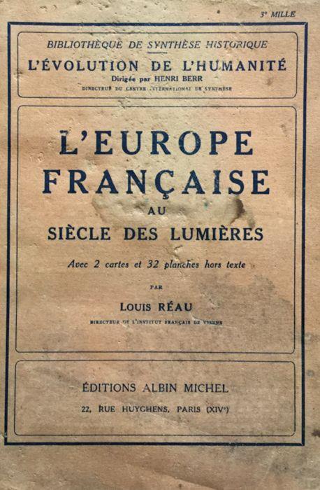 L' Europe française au siècle des lumières - Louis Réau - copertina