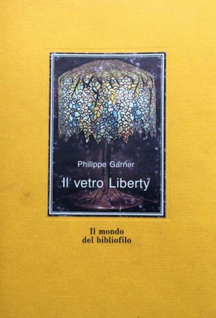 Il vetro Liberty - Philippe Garner - copertina