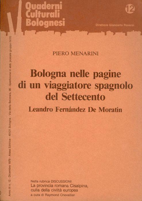 Bologna nelle pagine di un viaggiatore spagnolo del Settecento, Leandro Fernandez De Moratin - Piero Menarini - copertina