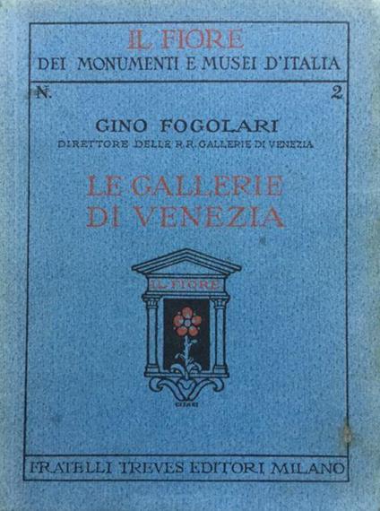 Le Gallerie di Venezia - Gino Fogolari - copertina