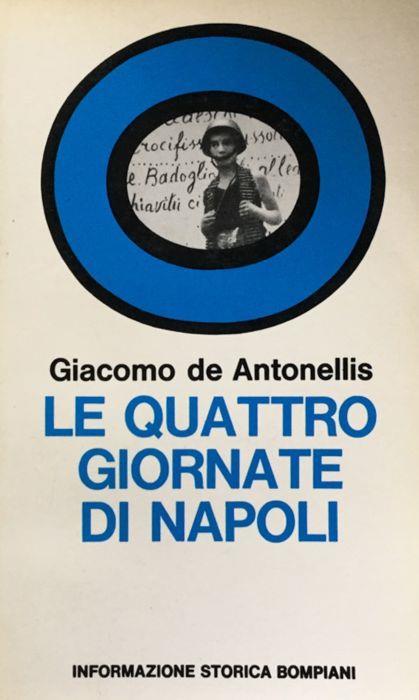 Le quattro giornate di Napoli - Giacomo De Antonellis - copertina