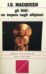 Gli Ittiti: un impero sugli altipiani