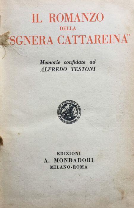 Il romanzo della Sgnera Cattareina. Memorie confidate ad Alfredo Testoni - Alfredo Testoni - copertina