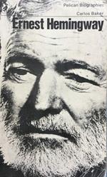 Ernest Hemingway : a life story