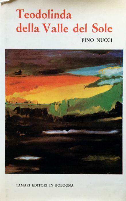 Teodolinda della Valle del Sole - Pino Nucci - copertina