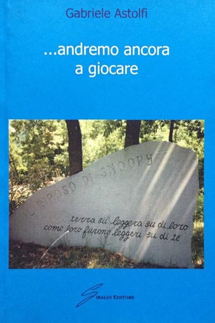 …Andremo ancora a giocare - Gabriele Astolfi - copertina