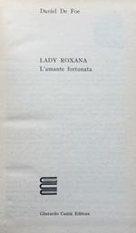 Lady Roxana, l'amante fortunata. ( The Fortunate Mistress, Lady Roxana trad. di Alessandra Cordato)