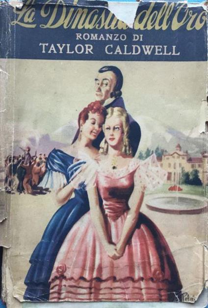 La Dinastia dell'Oro - Taylor Caldwell - copertina