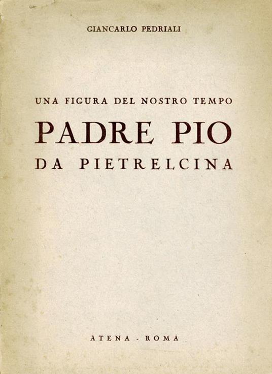 Una figura del nostro tempo : Padre Pio da Pietrelcina - copertina