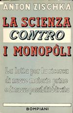 La scienza contro i monopoli