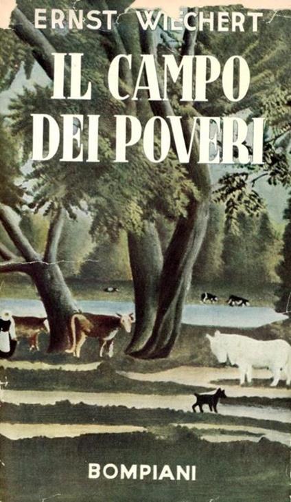 Il campo dei poveri : romanzo - Ernst Wiechert - copertina