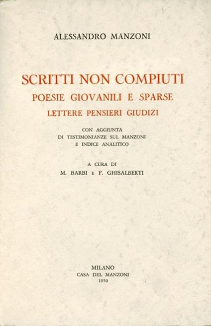 Scritti non compiuti - Alessandro Manzoni - copertina