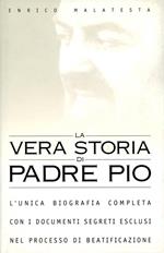 La vera storia di padre Pio