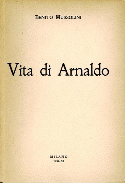 Vita di Arnaldo - Benito Mussolini - copertina