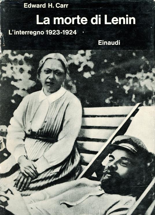 La morte di Lenin : l'interregno 1923-1924 - Edward H. Carr - copertina