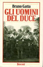 Gli uomini del Duce