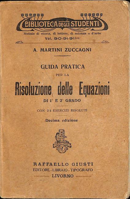 Guida pratica per la risoluzione delle equazioni di 1 e 2 Grado - copertina