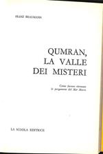 Qumran, la valle dei misteri : come furono ritrovate le pergamene del Mar Morto