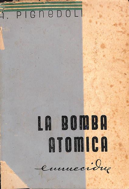La bomba atomica emmecidue - Antonio Pignedoli - copertina