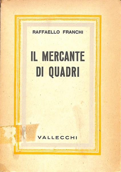 Il mercante di quadri - Raffaello Franchi - copertina