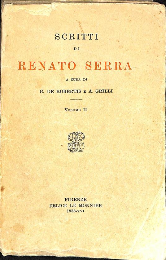 Scritti di Renato Serra. Vol. II - Renato Serra - copertina