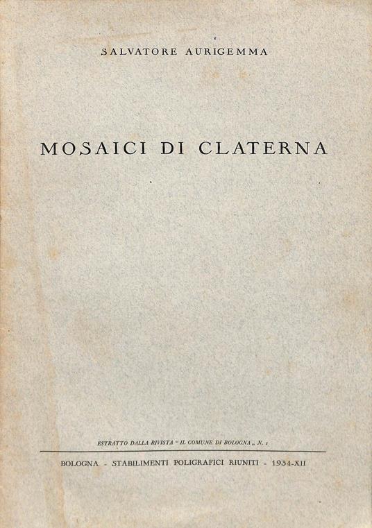 Mosaici di Claterna - Salvatore Aurigemma - copertina