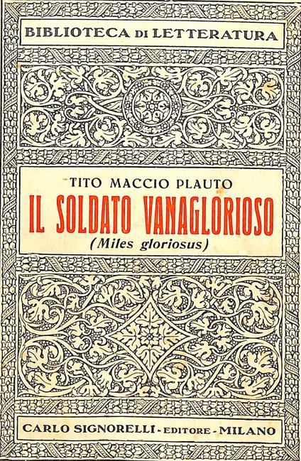 Il soldato vanaglorioso (Miles gloriosus) - T. Maccio Plauto - copertina