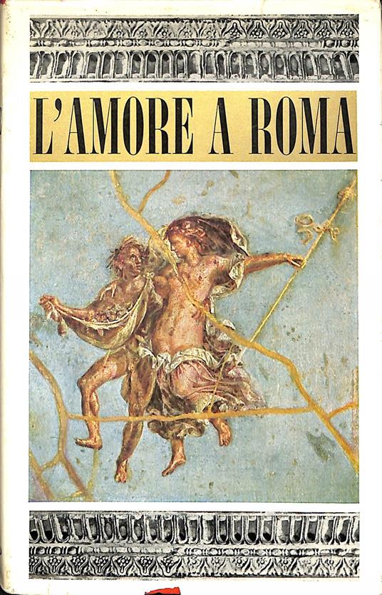 L' amore a Roma - Pierre Grimal - copertina